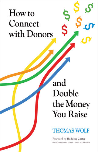 How to Connect with Donors and Double the Money You Raise