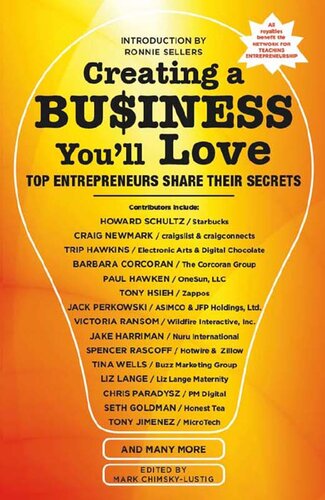 Creating a Business You'll Love: Top Entrepreneurs Share Their Secrets