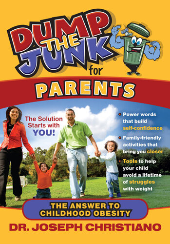 Dump the Junk for Parents: The Answer to Childhood Obesity