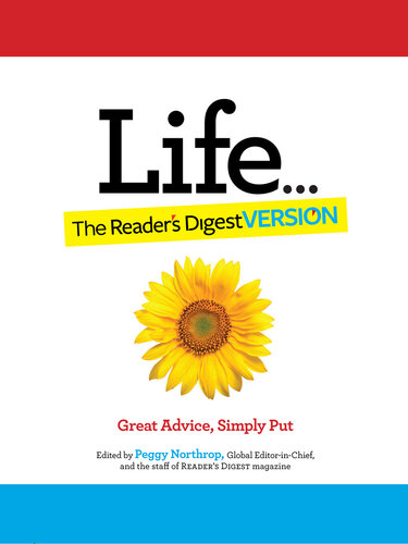 Life...The Reader's Digest Version: Great Advice, Simply Put