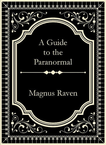 A Guide to the Paranormal