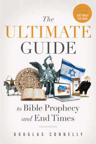 The Ultimate Guide to Bible Prophecy and End Times