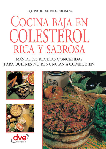 Cocina Baja En Colesterol Rica y Sabrosa