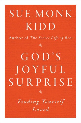 God's Joyful Surprise: Finding Yourself Loved
