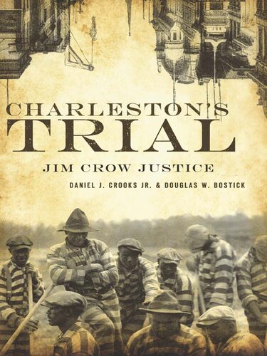 Charleston's Trial: Jim Crow Justice