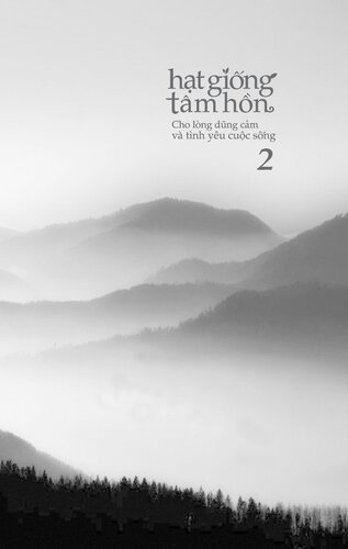 Hạt Giống Tâm Hồn 2--Cho Lòng Dũng Cảm Và Tình Yêu Cuộc Sống