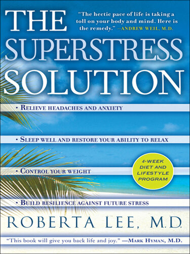 The SuperStress Solution: 4-week Diet and Lifestyle Program
