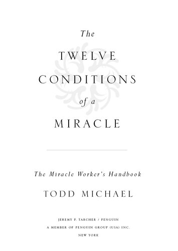 The Twelve Conditions of a Miracle: The Miracle Worker's Handbook