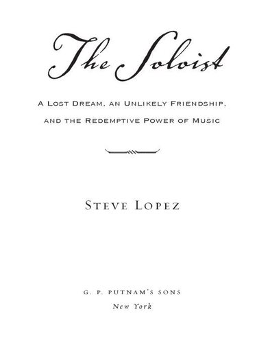 The Soloist (Movie Tie-In): A Lost Dream, an Unlikely Friendship, and the Redemptive Power of Music