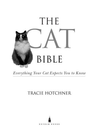 The Cat Bible: Everything Your Cat Expects You to Know