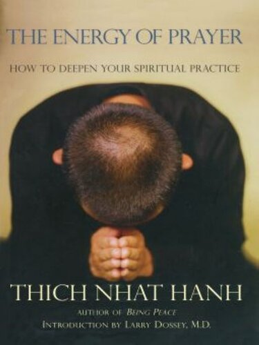 The Energy of Prayer: How to Deepen Your Spiritual Practice