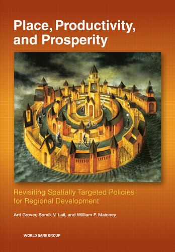 Place, Productivity, and Prosperity: Revisiting Spatially Targeted Policies for Regional Development