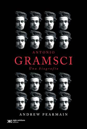 Antonio Gramsci: una biografía