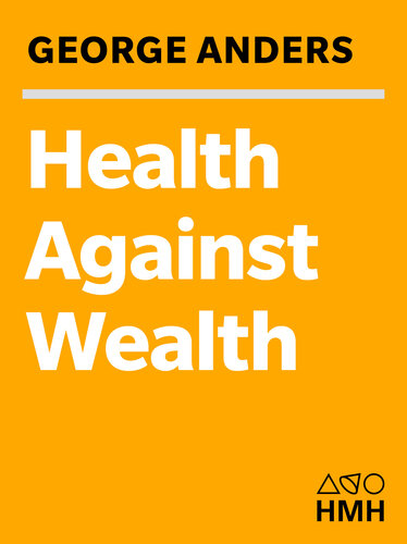 Health Against Wealth