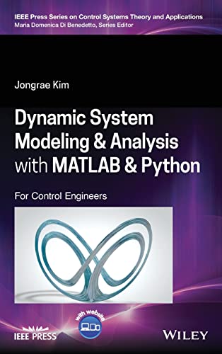 Dynamic System Modeling and Analysis with MATLAB and Python: For Control Engineers