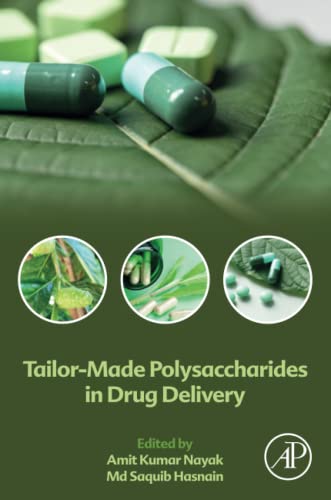 Tailor-Made Polysaccharides in Drug Delivery
