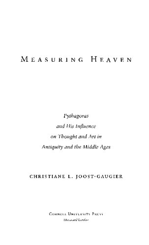 Measuring Heaven: Pythagoras and his Influence on Thought and Art in Antiquity and the Middle Ages