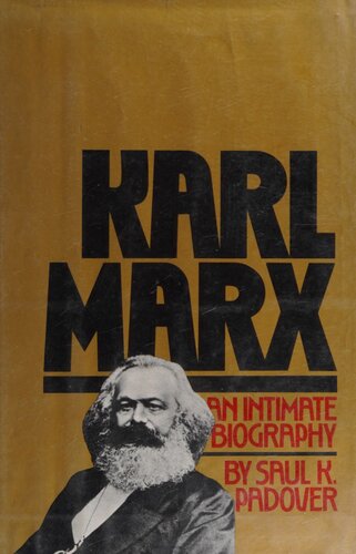Karl Marx, an intimate biography
