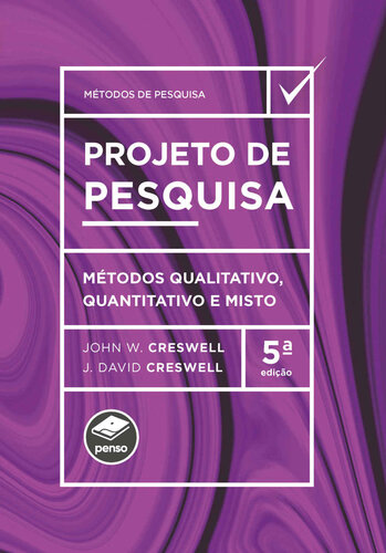 Projeto de pesquisa: Métodos qualitativo, quantitativo e misto