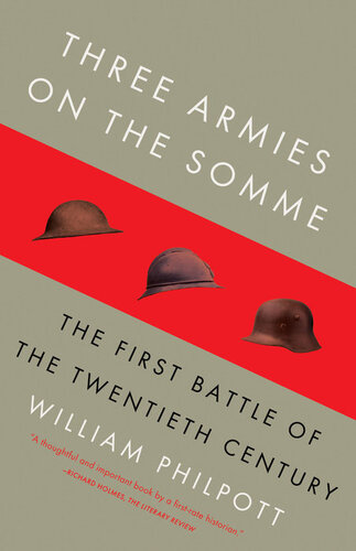 Three Armies on the Somme: The First Battle of the Twentieth Century
