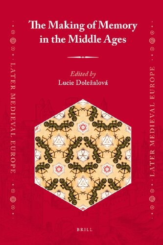 The Making of Memory in the Middle Ages