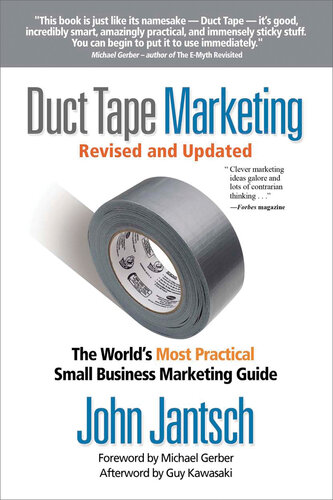 Duct Tape Marketing Revised and Updated: The World's Most Practical Small Business Marketing Guide