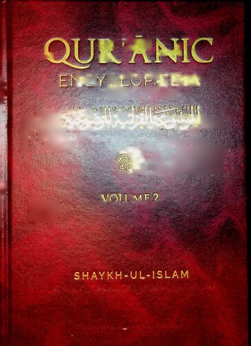 Quranic Encyclopedia - volume II of VIII