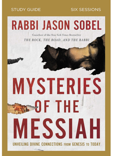 Mysteries of the Messiah Bible Study Guide: Unveiling Divine Connections from Genesis to Today