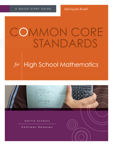 Common Core Standards for High School Mathematics: A Quick-Start Guide