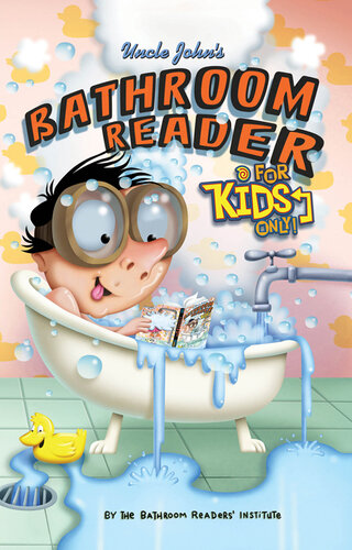 Uncle John's Bathroom Reader For Kids Only! Collectible Edition