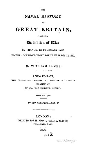 The Naval History of Great Britain, from the declaration of war by France in 1793 to the accession of George IV.