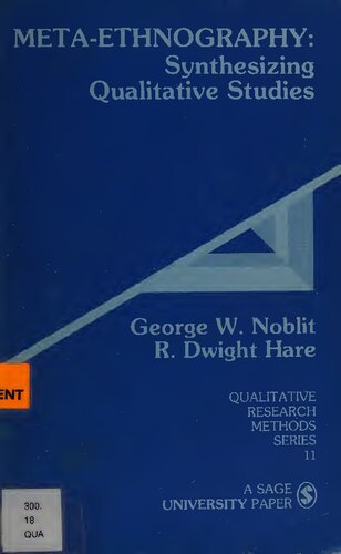 Meta-Ethnography: Synthesizing Qualitative Studies (Qualitative Research Methods)