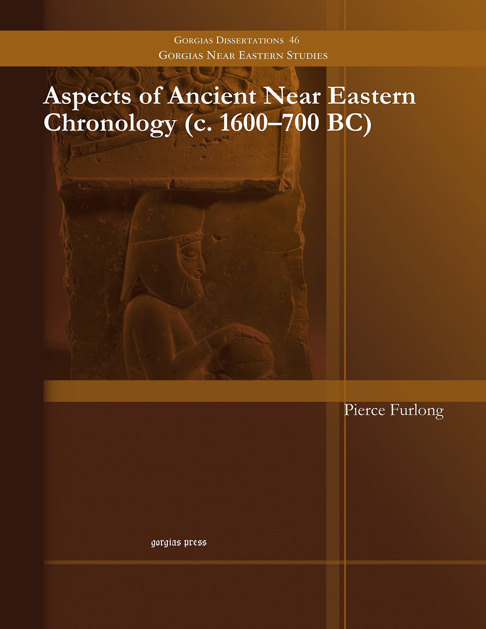 Aspects of Ancient Near Eastern Chronology c. 1600-700 BC (Gorgias Dissertations)