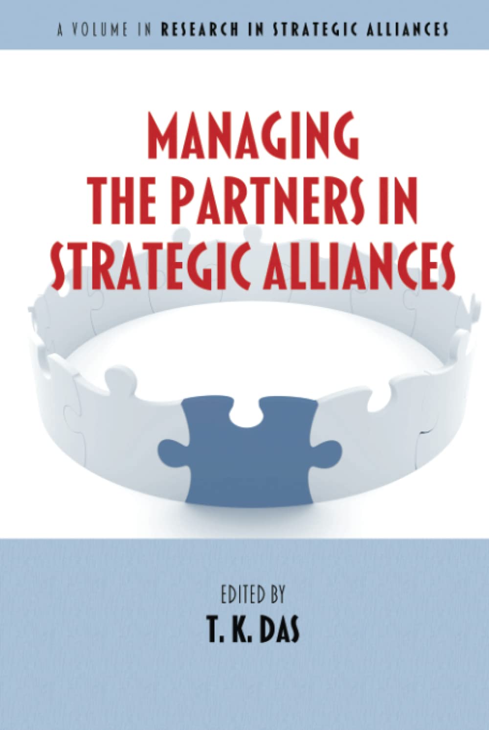 Managing the Partners in Strategic Alliances