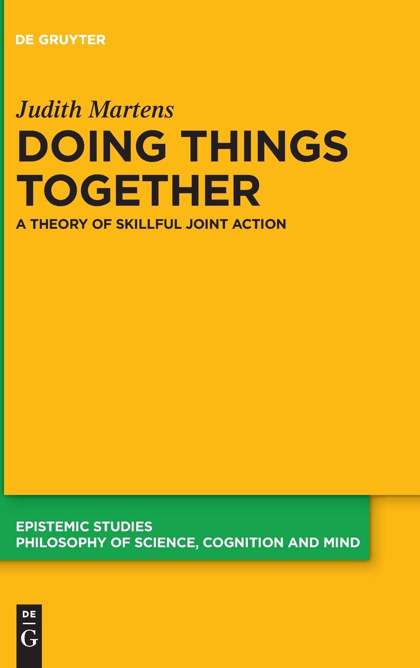 Doing Things Together: A Theory of Skillful Joint Action