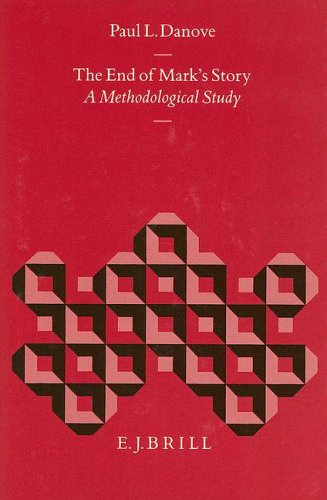 The End of Mark's Story: A Methodological Study (Biblical Interpretation)