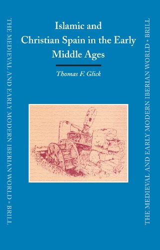 Islamic And Christian Spain in the Early Middle Ages (Medieval and Early Modern Iberian World) (MEDIEVAL AND EARLY MODERN IBERIAN WORLD, 27)