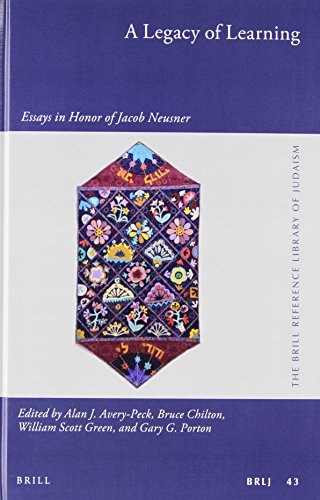 A Legacy of Learning: Essays in Honor of Jacob Neusner (Brill Reference Library of Judaism, 43)