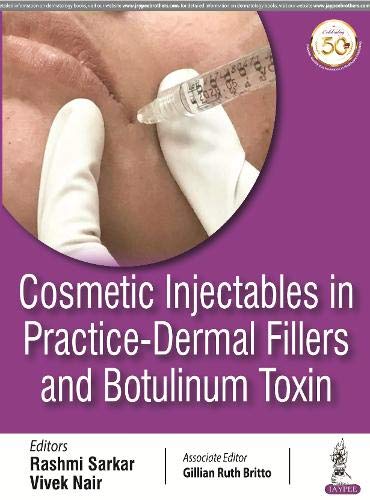Cosmetic Injectables in Practice: Dermal Fillers and Botulinum Toxin