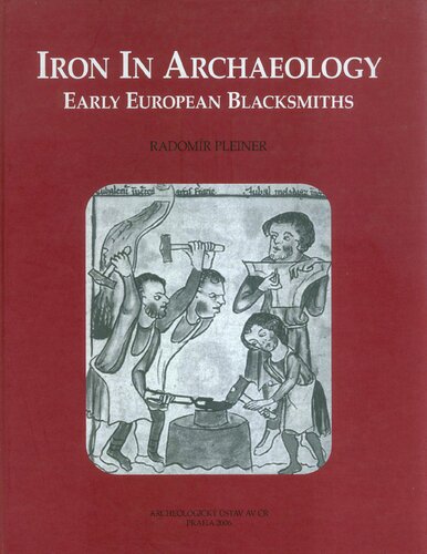 Iron in Archaeology: Early European Blacksmiths