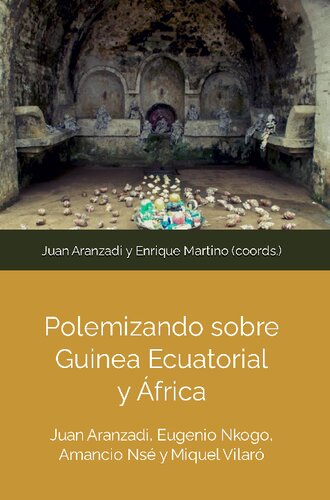 Polemizando sobre Guinea Ecuatorial y África. Juan Aranzadi, Eugenio Nkogo, Amancio Nsé y Miquel Vilaró