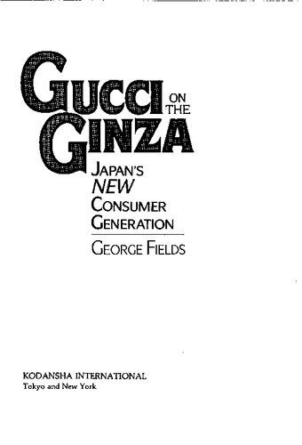 Gucci on the Ginza: Japan's New Consumer Generation