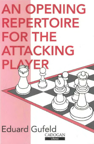 Opening Repertoire for the Attacking Player