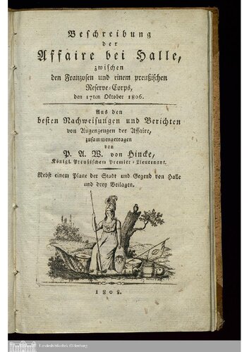 Beschreibung der Affaire bei Halle, zwischen den Franzosen und einem preußischen Reserve-Corps, den 17ten Oktober 1806