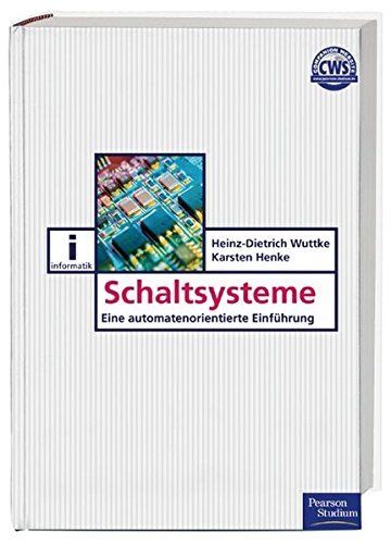 Schaltsysteme: Eine automatenorientierte Einführung