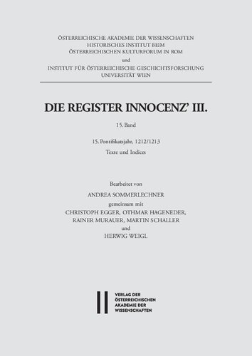 Die Register Innocenz' III. 15. Band. 15. Pontifikatsjahr, 1212/1213. Texte und Indices