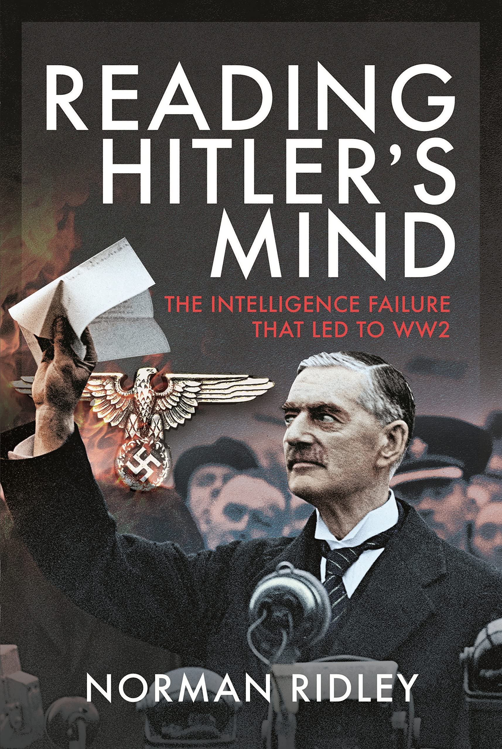 Reading Hitler's Mind: The Intelligence Failure that led to WW2