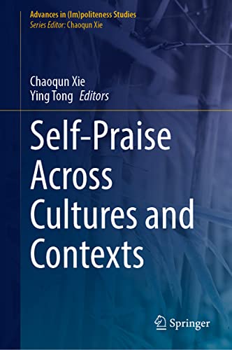 Self-Praise Across Cultures and Contexts