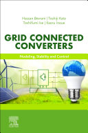 Grid Connected Converters: Modeling, Stability and Control