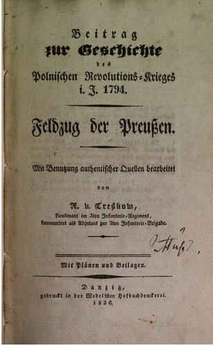 Feldzug der Preußen : Beitrag zur Geschichte des polnischen Revolutions-Krieges i. J. 1794